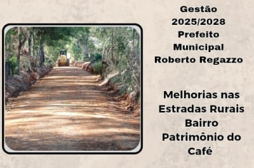 MELHORIAS NAS ESTRADAS RURAIS